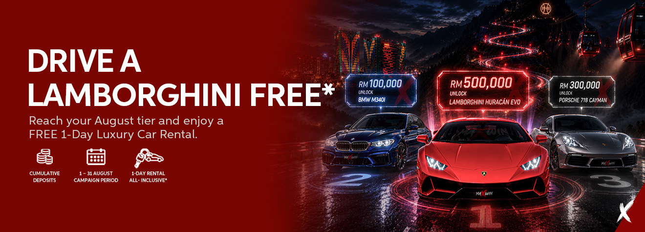 Maxwin Drive a Lamborghini Free promotional banner showcasing a luxury car rental campaign with a Lamborghini Huracán EVO, BMW M340i, and Porsche 718 Cayman, rewarding members who achieve qualifying August deposit tiers.