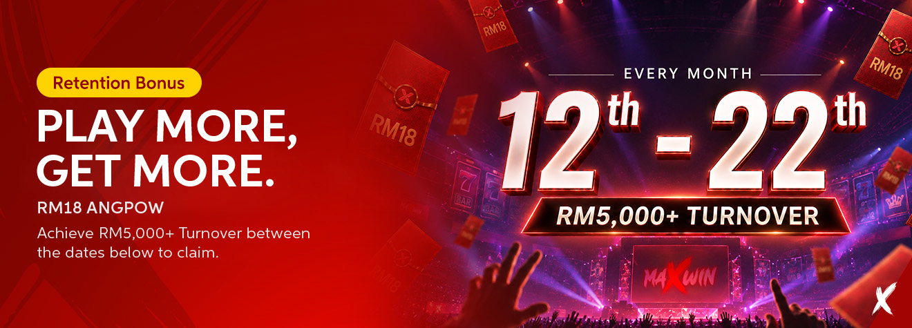 Maxwin promotion offering an RM18 angpow for achieving RM5,000 or more in turnover from the 12th to the 22nd of each month.